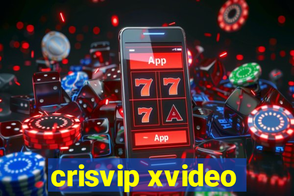 crisvip xvideo